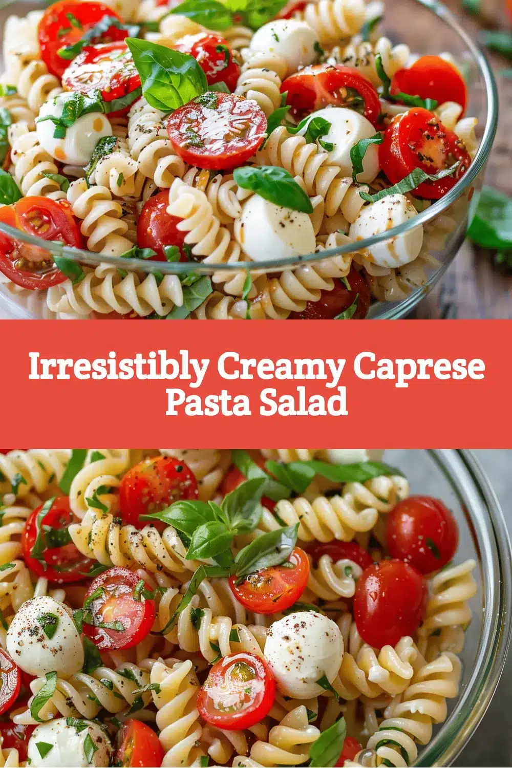 Creamy Caprese Pasta Salad recipe